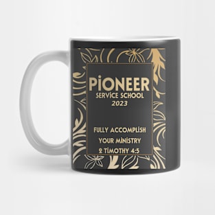 PIONEER SERVICE SCHOOL 2023 Mug